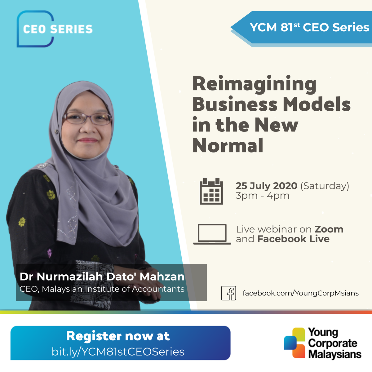 YoungCorpMsians's tweet photo. For our 81st CEO Series, YCM is proud to host Dr. Nurmazilah Dato’ Mahzan, CEO of the Malaysian Institute of Accountants (MIA). Join us on July 25 &amp; gain insights regarding #BusinessModelsReimagined, #NewNormal etc! Registration closes on July 23, RSVP now via link at comments! https://t.co/1oKJIIkMyo