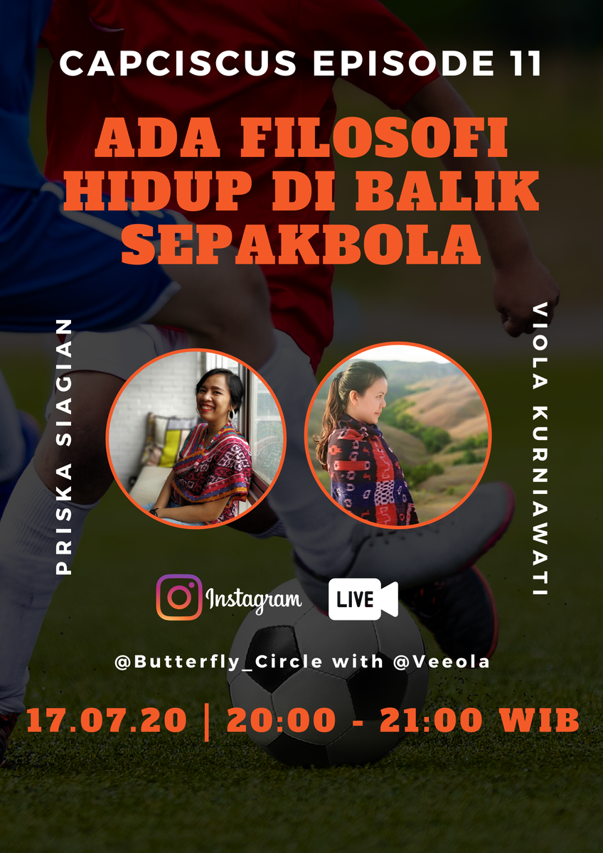 ButterflyCircle's tweet photo. Membedah filosofi #SepakBola dari kacamata perempuan. #CapCisCus episode 11 bakalan ngobrolin Ada Filosofi Hidup di Balik Sepakbola bareng @veeola https://t.co/RBUjGkIqFo