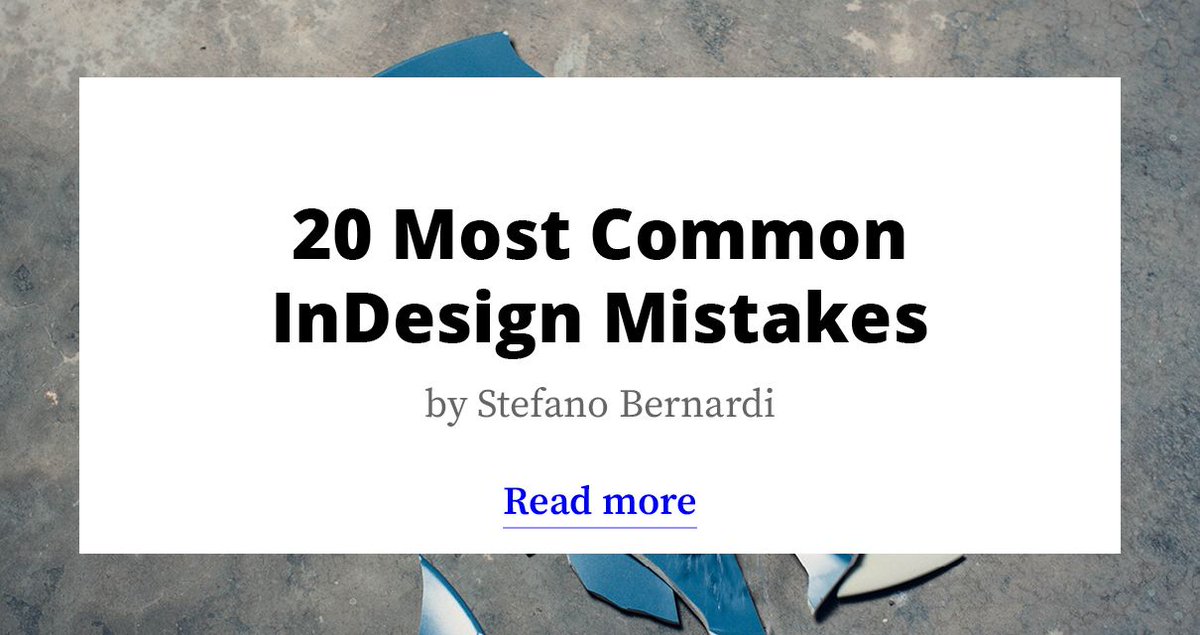 Redokun (@getredokun) on Twitter photo Mastering #InDesign often comes with making many mistakes too. Chances are you are making them too but you are not even aware. Well, it's about time you read all about the 20 most common ones and how to solve them.
buff.ly/3fajHjW Mastering #InDesign often comes with making many mistakes too. Chances are you are making them too but you are not even aware. Well, it's about time you read all about the 20 most common ones and how to solve them.
buff.ly/3fajHjW