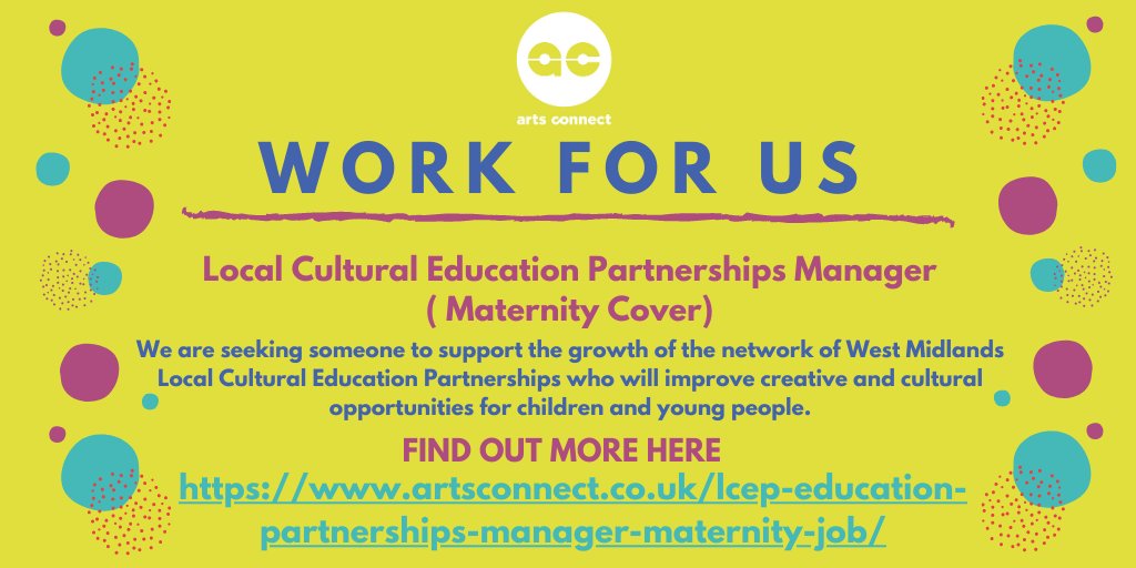 Still time to apply - LCEP Manager (Maternity Cover) - D/L: 20th July bit.ly/2ZClFVc - Work with the passionate WM LCEPs -<a href="/BhamCreates/">BirminghamCreates</a> <a href="/CepChase/">Cannock Chase Cultural Education Partnership</a> <a href="/CoventryCEP/">Coventry Cultural Education Partnership</a> <a href="/CultureShrop/">Culture Consortium Shropshire</a> <a href="/Dudley_CEP/">Dudley Cultural Education Partnership</a> <a href="/SandwellCEP/">Sandwell Cultural Education Partnership</a> @StokeCEP <a href="/CreativeTelford/">Creative Connections Telford</a> <a href="/CepWalsall/">Walsall CEP</a> <a href="/WvCep/">Wolverhampton Cultural Education Partnership</a> <a href="/CepWorc/">WorcCEP</a> <a href="/ArtsConnectWM/">Arts Connect</a>