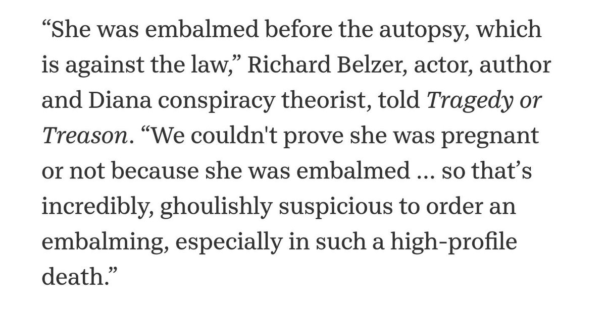 back to the pregnancy, diana's body was removed illegally before an autopsy took place. now why would someone, but not just anyone, a princess, be removed illegally without anyone noticing or knowing?