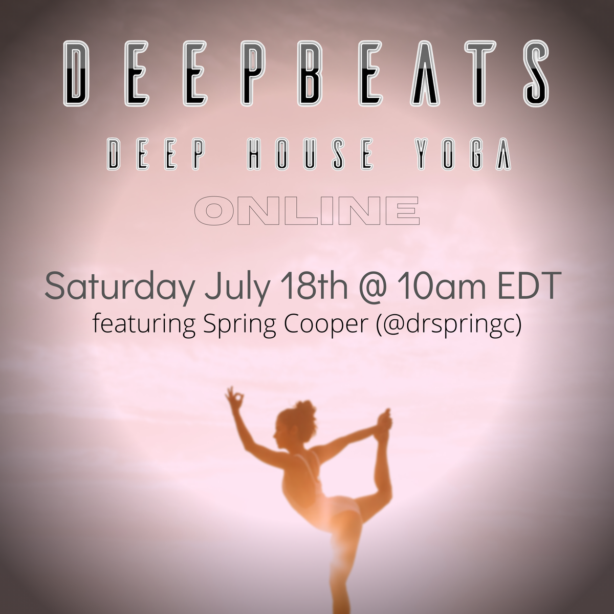deepbeatsyoga's tweet photo. This Saturday July 18th! https://t.co/j9ufAUHzKN