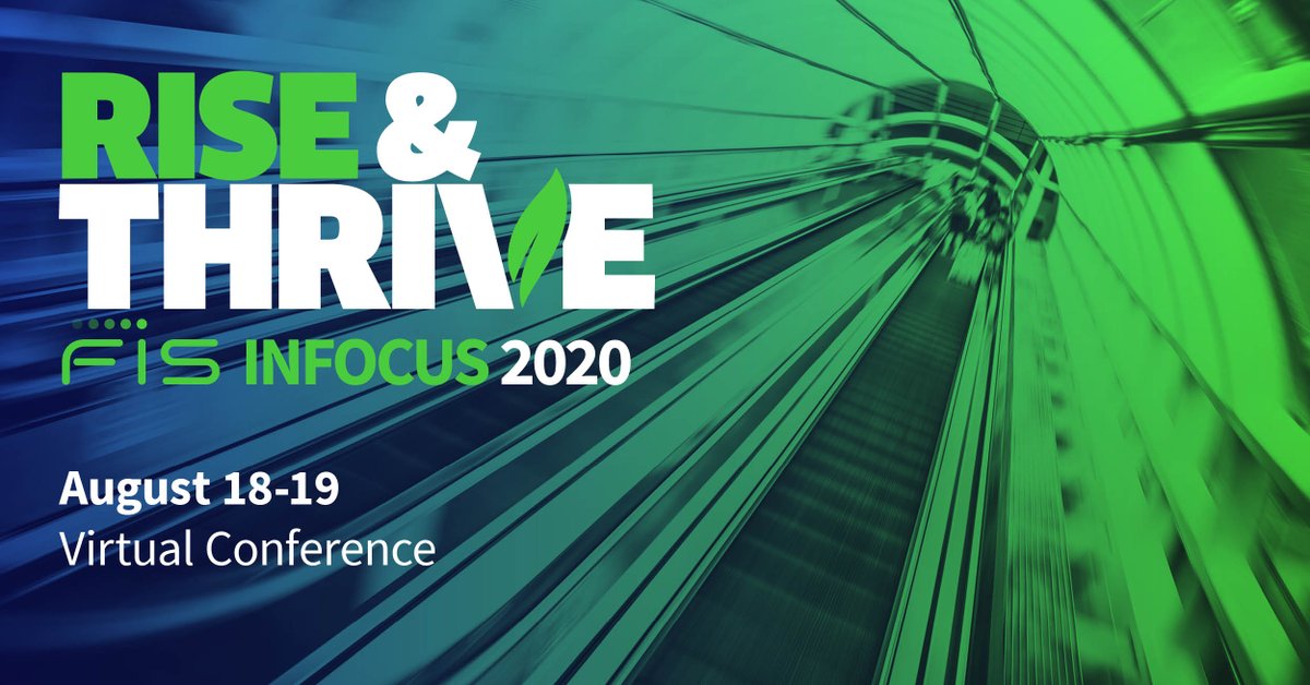 Really looking forward to our FIS InFocus 2020 virtual conference on Aug. 18-19! This year it's free to anyone who would like to attend and will focus on ways that we are helping our clients #RiseandThrive during these challenging times. See you there! bit.ly/2OveS97