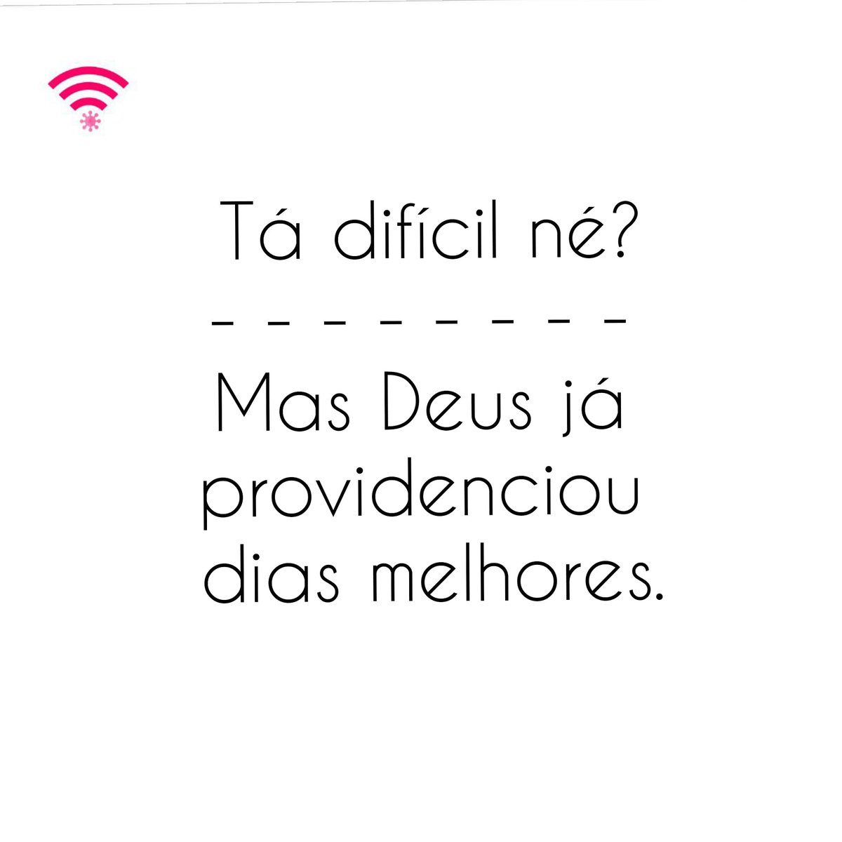 VirusBem's tweet photo. #um_virus_do_bem #DeusNoComando #VaiPassar #fe https://t.co/uwjDJ9F2jt