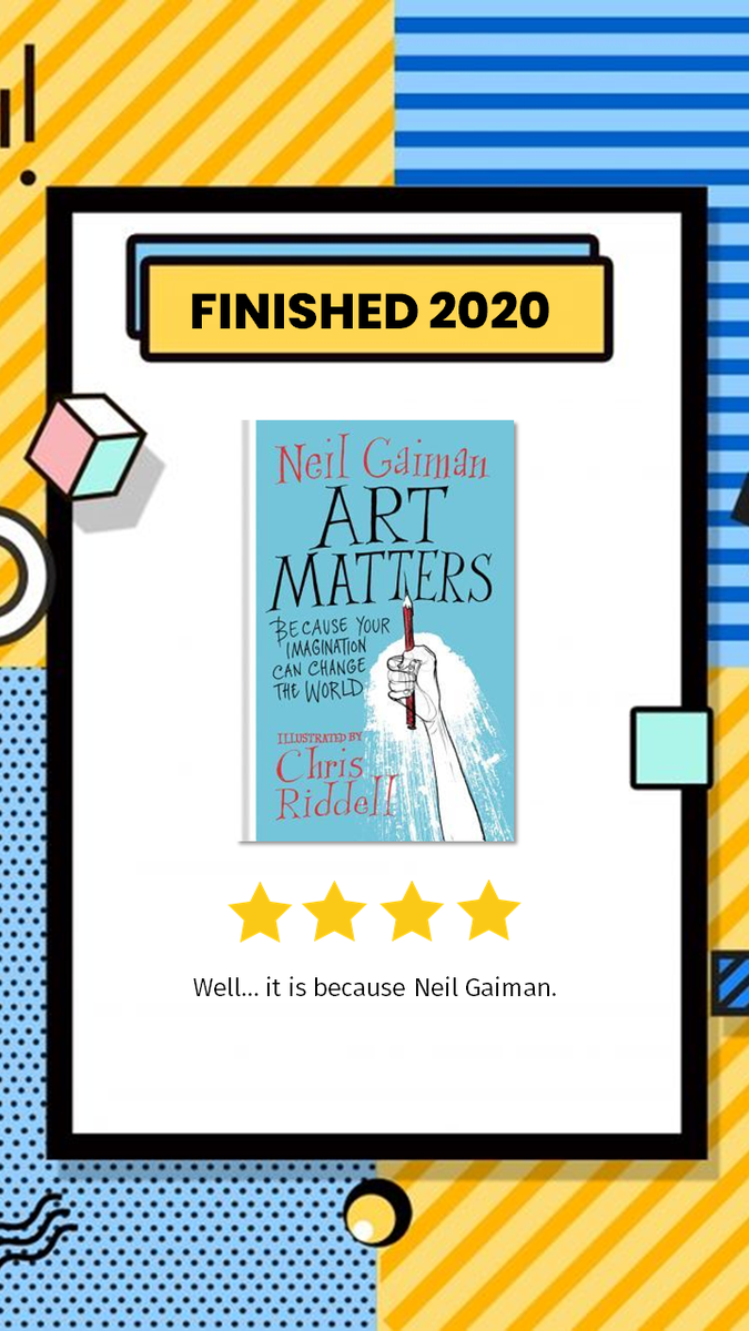 110. Art MattersEsai pendek dari Neil Gaiman dipercantik dengan ilustrasi oleh Chris Riddell -  http://www.goodreads.com/review/show/3445551766