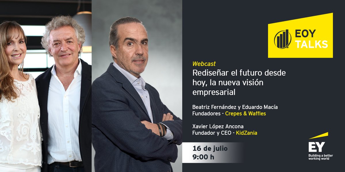 VictorSouleEY's tweet photo. Les invito a unirse hoy a este interesante webcast #EOYTalks con los ganadores de EY Entrepreneur Of The YearTM: Beatriz Fernández y Eduardo Macía de Crepes &amp; Waffles, y Xavier López Ancona de KidZania.  https://t.co/PzRoFT5Qpb https://t.co/qy4AIuascH