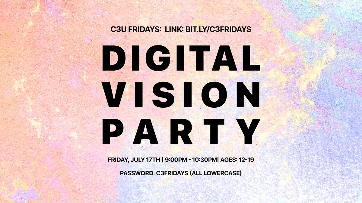 c3university's tweet photo. C3U FRIDAY’S: DIGITAL VISION PARTY 🥳
TOMORROW NIGHT,  JULY 17TH
More info:https://t.co/ypdIBKhz30… https://t.co/q0ofLYhMLv
