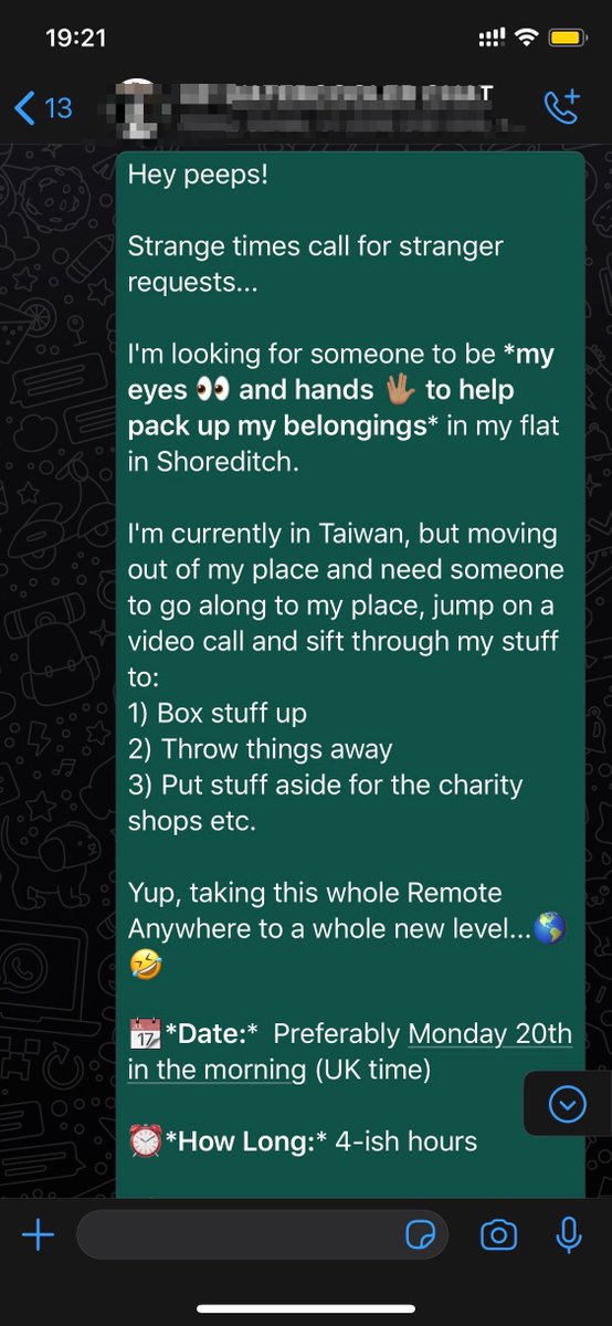 I need someone to be my "eyes and hands" to sift through my stuff.Advertised a job on a few Whatsapp groups and managed to get someone. Paying £15 an hour and we'll jump on a video call so I can give some direction.Whole new meaning of remote collaboration...17/n