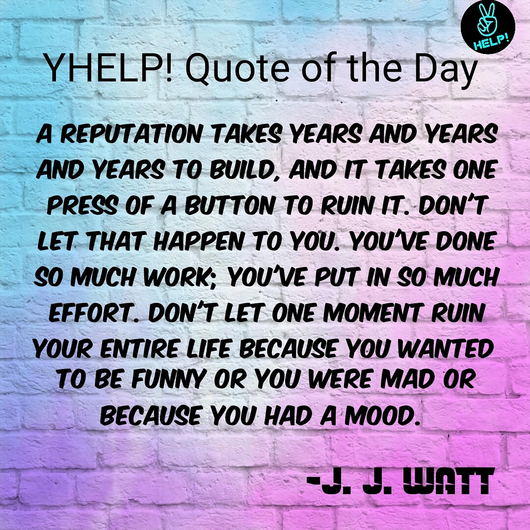 YHELPNOW's tweet photo. Regardless of the choices you make everyone is watching and you are developing a reputation.@JJWatt
#yhelp #teens #kids #youth #choices #decisions #yourpath #bealeader #causeandeffect #regrets #risks #reputation #influence #mentalhealth #wellness #yourreputation #jjwatt https://t.co/fFf2YWTXcs
