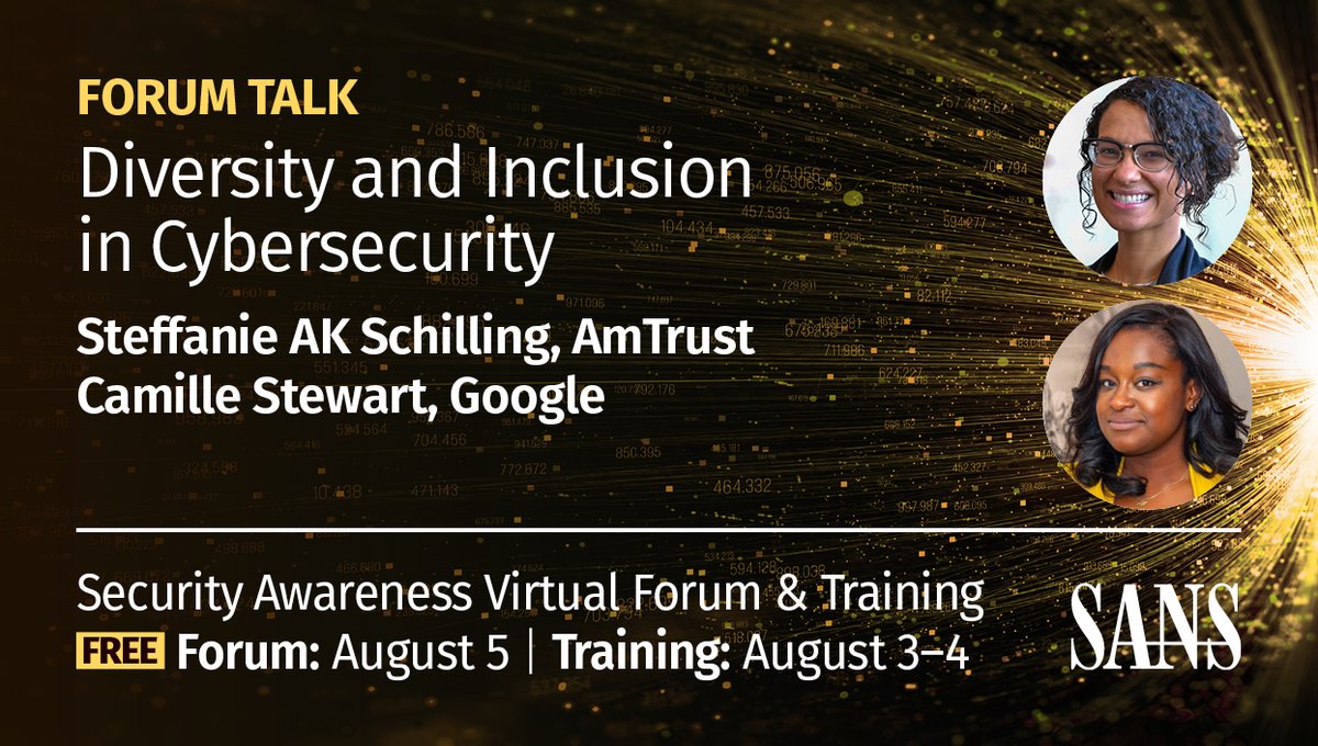 SANSWorkforce's tweet photo. We're looking forward to having @SAKSchilling and @CamilleEsq lead a panel on how we can help grow and encourage #diversity and inclusion in #cybersecurity at the #SecAwareForum on Aug 5! Don't miss out, register now for free: https://t.co/MuTfkfHNAx #SecAware https://t.co/SwSIyVBc0v