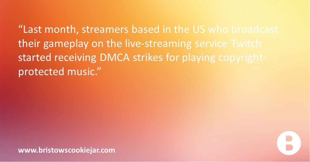 BristowsLawFirm's tweet photo. Can I play music while streaming on Twitch in the UK? @Charliepurdie provides options that streamers can follow to eliminate the risk of being hit by a copyright infringement strike #BristowsCookieJar https://t.co/3wPwFlO1Ks https://t.co/nJt5JMZxYe