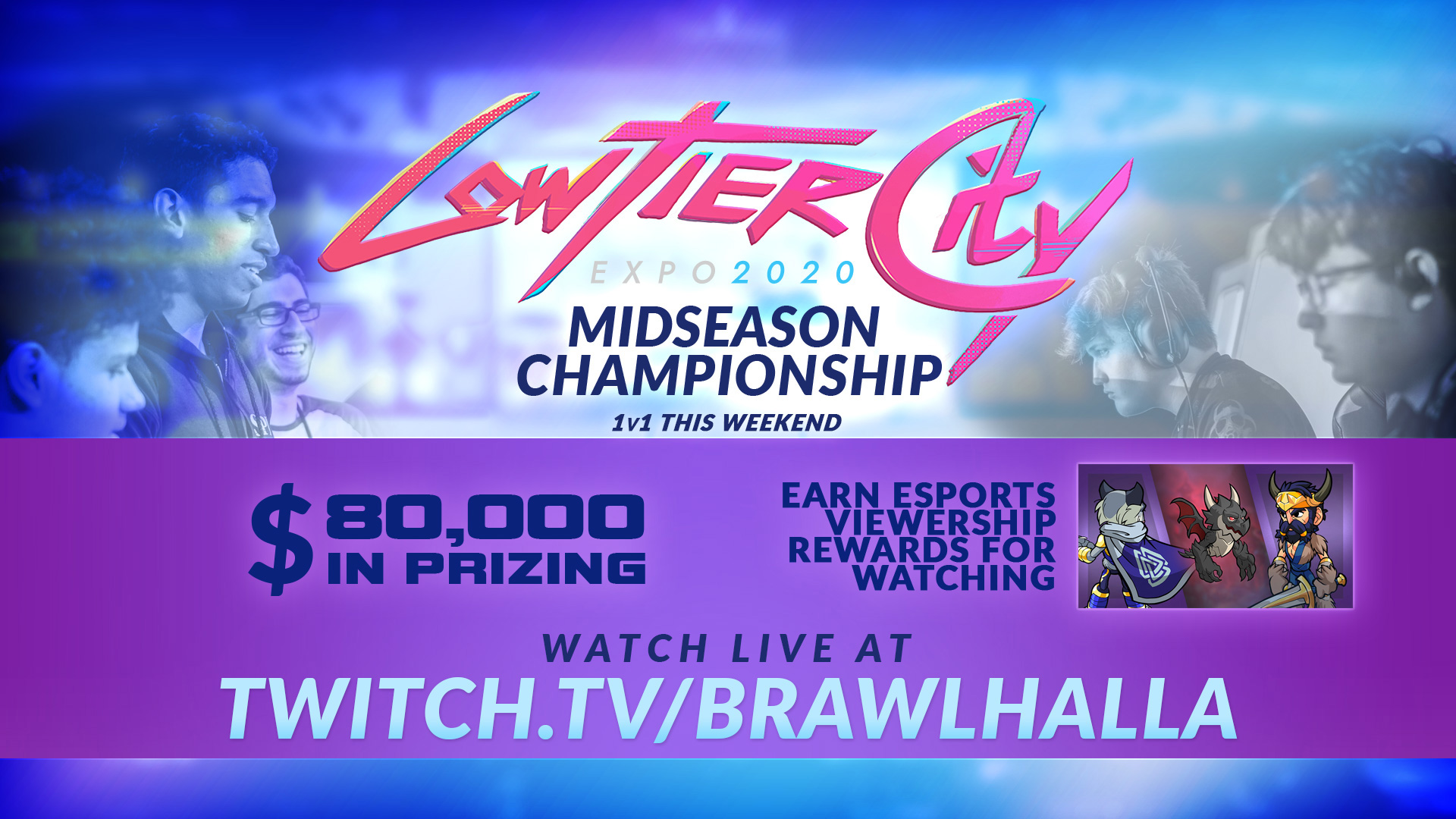 Midseason Championship 2022 - Brawlhalla - Visualizador, Visão