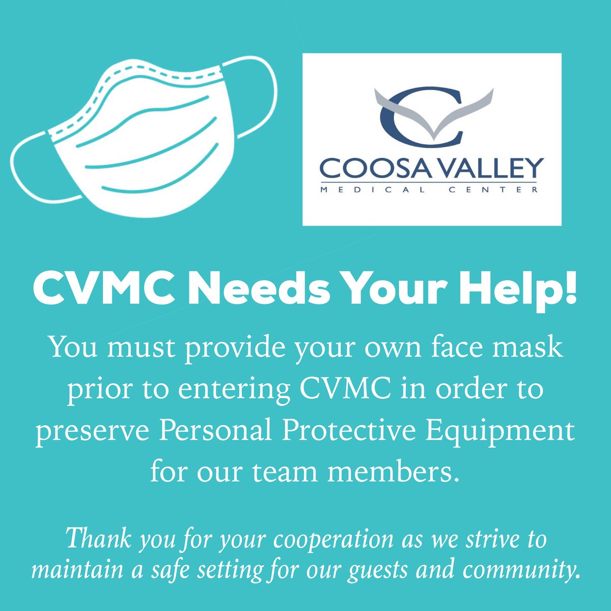 coosavalleymed's tweet photo. CVMC Needs Your Help! You must provide your own face mask prior to entering CVMC in order to preserve Personal Protective Equipment for our team members. 

Thank you for your cooperation as we strive to maintain a safe setting for our guests and community. https://t.co/s5Qg8NGotR