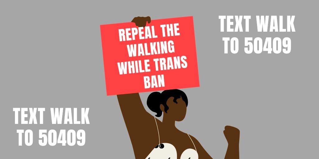 RepealWWT's tweet photo. TAKE ACTION!! Tell legislators in Albany to include the Repeal #WalkingWhileTrans Ban bill in a package of legislation they will take up when they reconvene!

TEXT WALK to 50409 to send an automated email! https://t.co/qVI9h9Kmpd