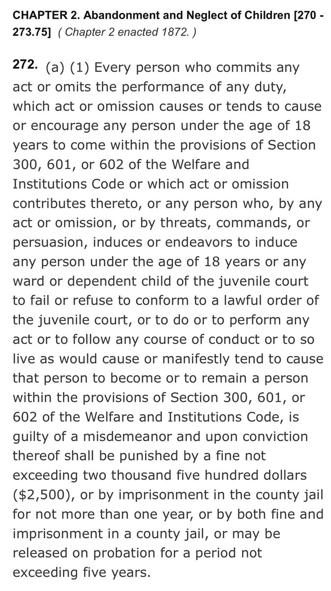 graceelavery's tweet photo. We note that California penal code 272 includes a number of possible misdemeanor acts of child endangerment. I have been in contact with prosecutors who believe there is enough to pursue charges under 272 already. I would not support such an action, but this is the penal code. https://t.co/lHKiEAXQU3