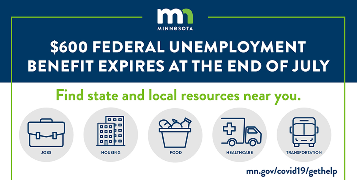 grove's tweet photo. Hi Minnesota, there's a big change coming in unemployment insurance.

Unless Congress acts, the $600 federal "top-off" to weekly payments ends JULY 25.

It's a big change &amp; we've gathered some resources to help you navigate it: https://t.co/jcWwzWXUAL https://t.co/lJf1ww0uz8
