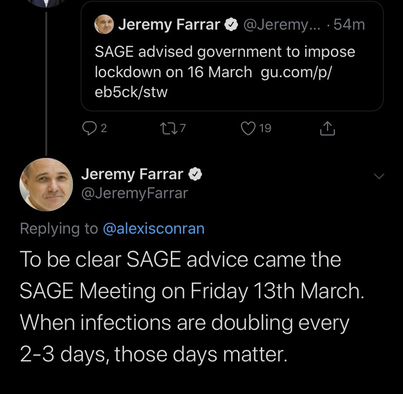 2). Professor  @JeremyFarrar, who is a member of SAGE, does remember.He has just clarified that on 13 March - with  #COVID infections doubling every 2-3 days - SAGE decided a lockdown was needed.They advised the govt of this on 16 March.UK locked down on 23 March. #COVID19