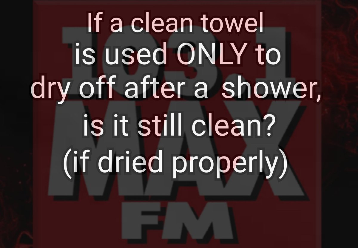 1031MAXFM's tweet photo. How could it be dirty? YOU JUST SHOWERED!!!!!! If it's left in a wet lump on the floor, or your bathroom isn't well ventilated,  MAYBE. But otherwise,  I'm using it again and again and again... at least a week - Big Mike https://t.co/IXBUTACedF