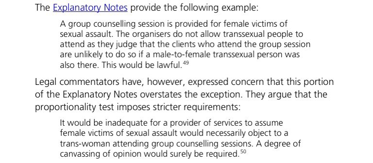 Pg 22 offers a quote which suggests in order to make an exclusion of TW proportionate,in their example in a female only counselling group,one might have to canvas women’s opinions to establish it is a proportionate aim (???).