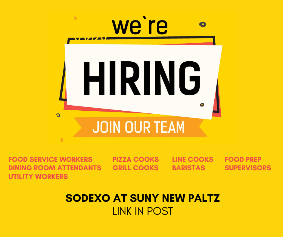 Sodexo at SUNY New Paltz is seeking reliable, motivated candidates for several full-time and part-time food service positions. Weekends required. 

Apply here: …nal-careers-frontlinesodexo.icims.com
Search within New York, Apply for positions labeled with “US-NY-New Paltz”