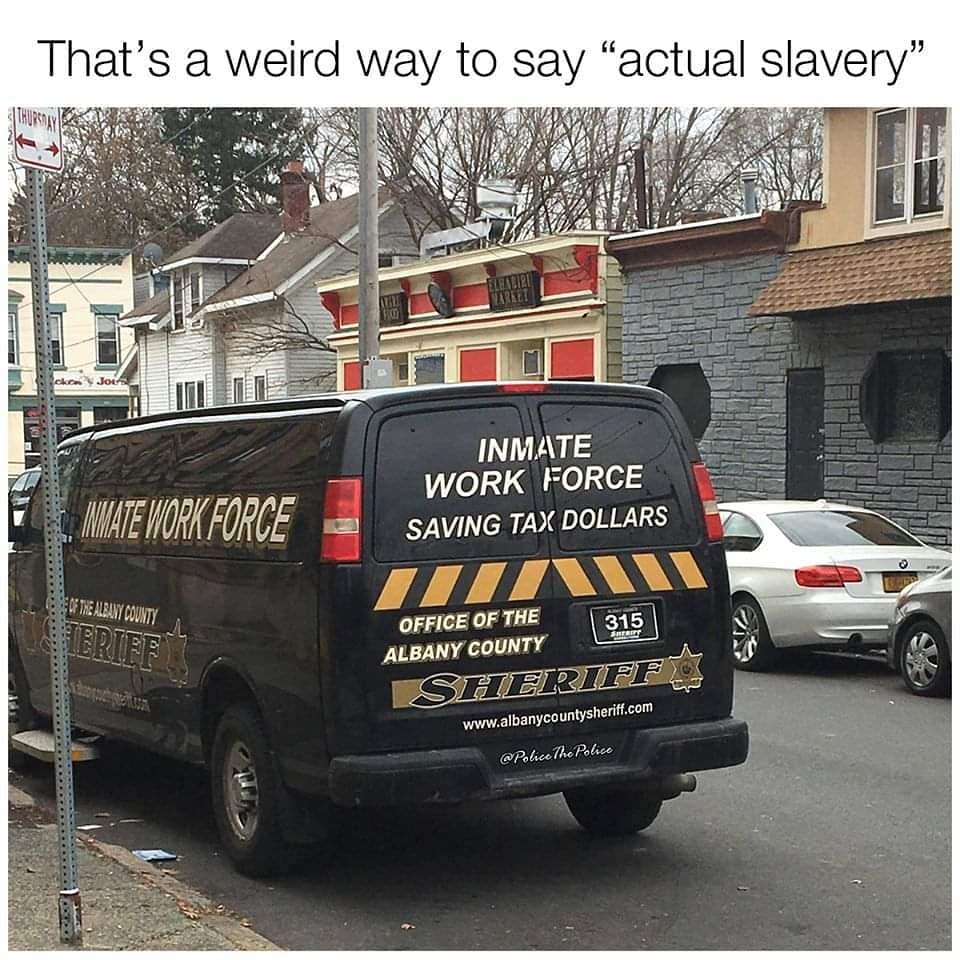 VoteBigBrother's tweet photo. Actual #slavery is now called the #InmateWorkforce in the United Slaves of America. Add a catchy motto along with it like "saving tax dollars" and suddenly it becomes completely okay and normal to the brainless shameless sheeple. https://t.co/NBi34buxtW