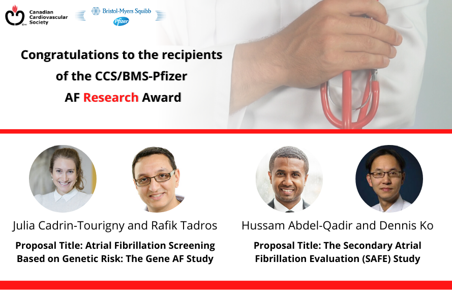 We are proud to congratulate the 2020 awardees for the CCS/BMS-Pfizer Atrial Fibrillation (AF) Research Award. @JuliaCTourigny @rafik_tadros @husam247 @denniskomd! Congratulations!