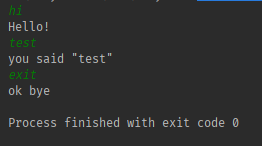 Alright, a little playing around in the editor, I've built a small AI that definitely passes the Turing Test!Kidding aside, this went quite well. Already stumbled across a few more language features just by goofing around with auto completion. Good start!