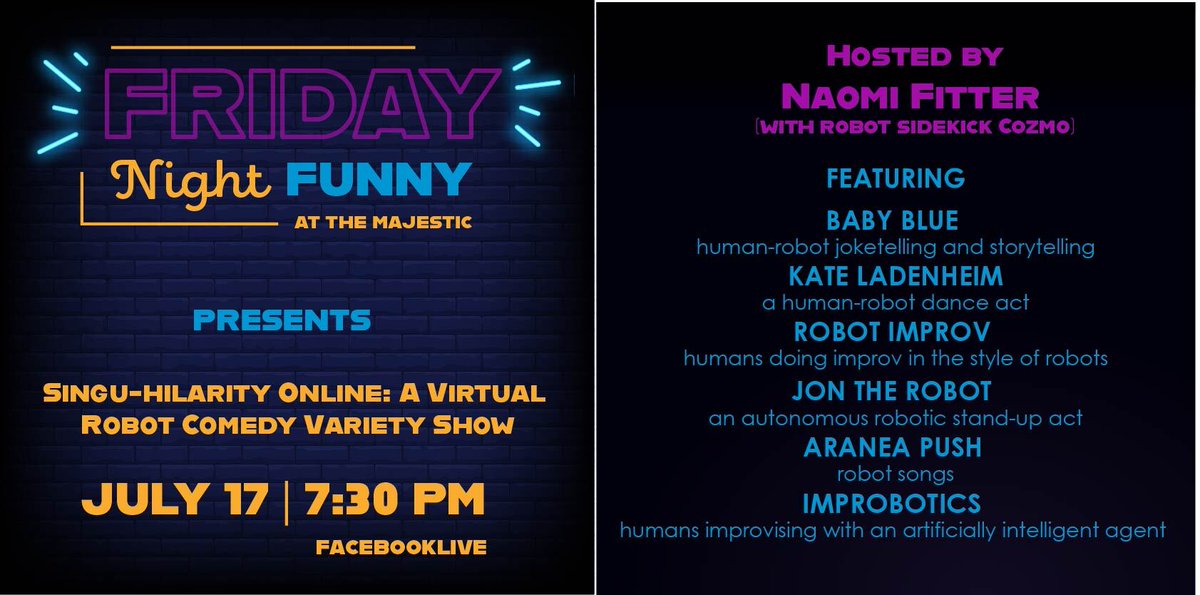 Tomorrow, it's a robot party...

Naomi Fitter brings the robo-funnies with Singu-hilarity: A Robot Comedy Variety Show! They'll be serving up stand up, improv, song and dance, and so much more.

It's a marriage of comedy and science that'd make Bill Nye blush. Don't miss it!
