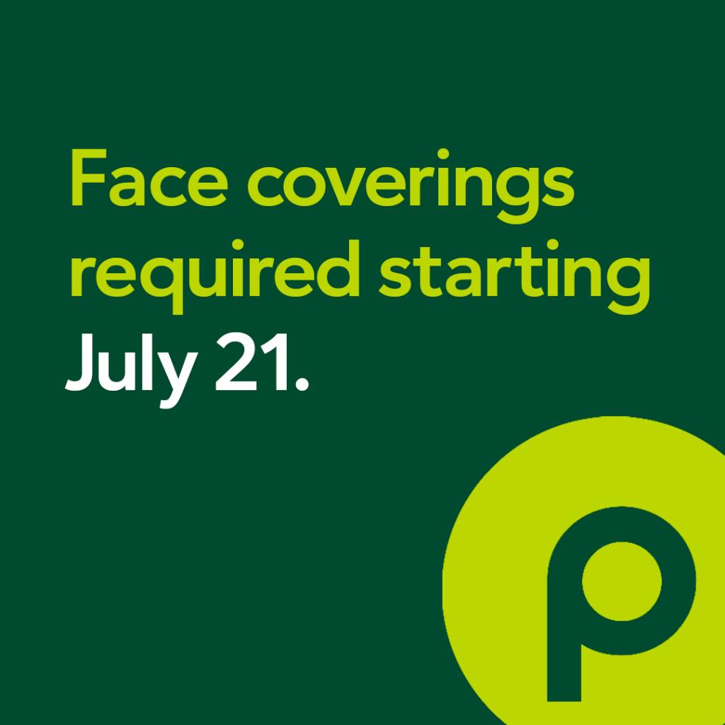 Publix's tweet photo. To limit the spread of COVID-19, face coverings are required at all stores beginning July 21. To learn more, visit https://t.co/FxZxssOU70 https://t.co/YyfLFdpSkB