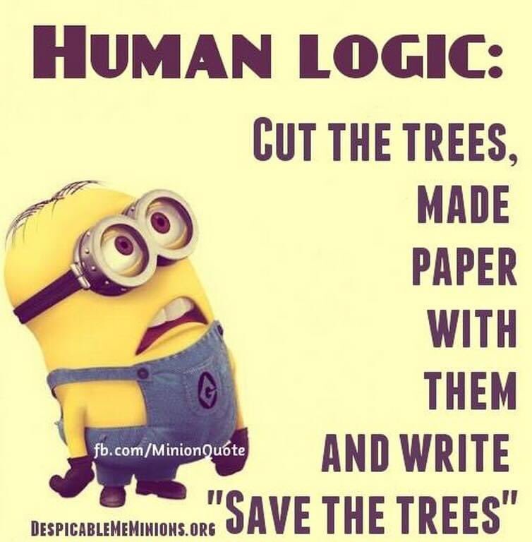 Sobira5081's tweet photo. Cut the Trees, 
Make Paper &amp; Pencil from it, 
Use them and Write 'Save the Trees'  
#HumanLogic 😉 https://t.co/xHVAY4dQsQ