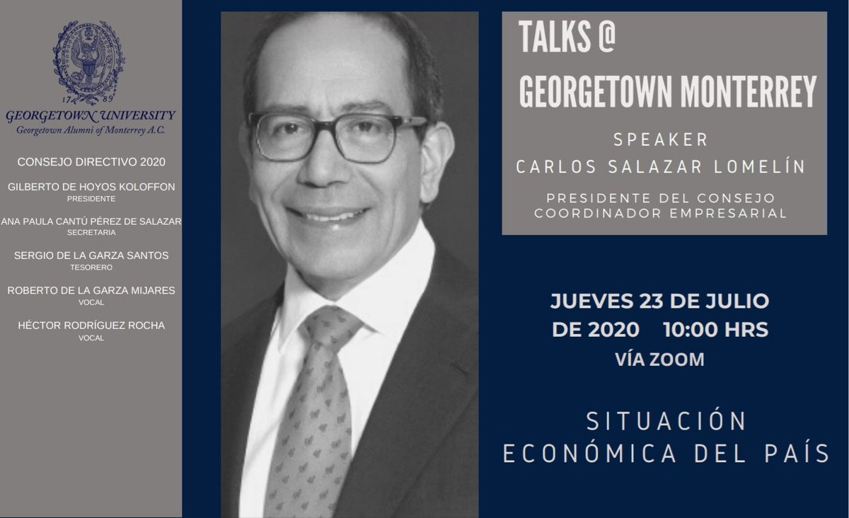 GeorgetownMty's tweet photo. El próximo jueves 23 de julio tenemos #TalksAtGeorgetownMty con nuestro invitado Carlos Salazar Lomelín, Presidente de @cceoficialmx #Georgetown #hoyasaxa #GeorgetownAlumni https://t.co/IXPUQyiX2h