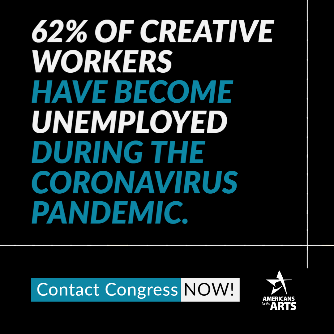 62% of creative workers are now unemployed because of the #coronavirus pandemic. Arts &amp; culture need YOUR help to survive—urge Congress to extend Federal Pandemic Unemployment Assistance through the end of the year. Click here to contact your reps now: bit.ly/2B4J2wY