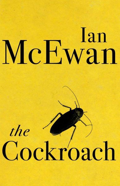 18. Ian McEwan - The CockroachMcEwan has written several of my favourite novels but, as this novella and Solar (2010) demonstrate, he's not a comic writer. #pressfuturistreading