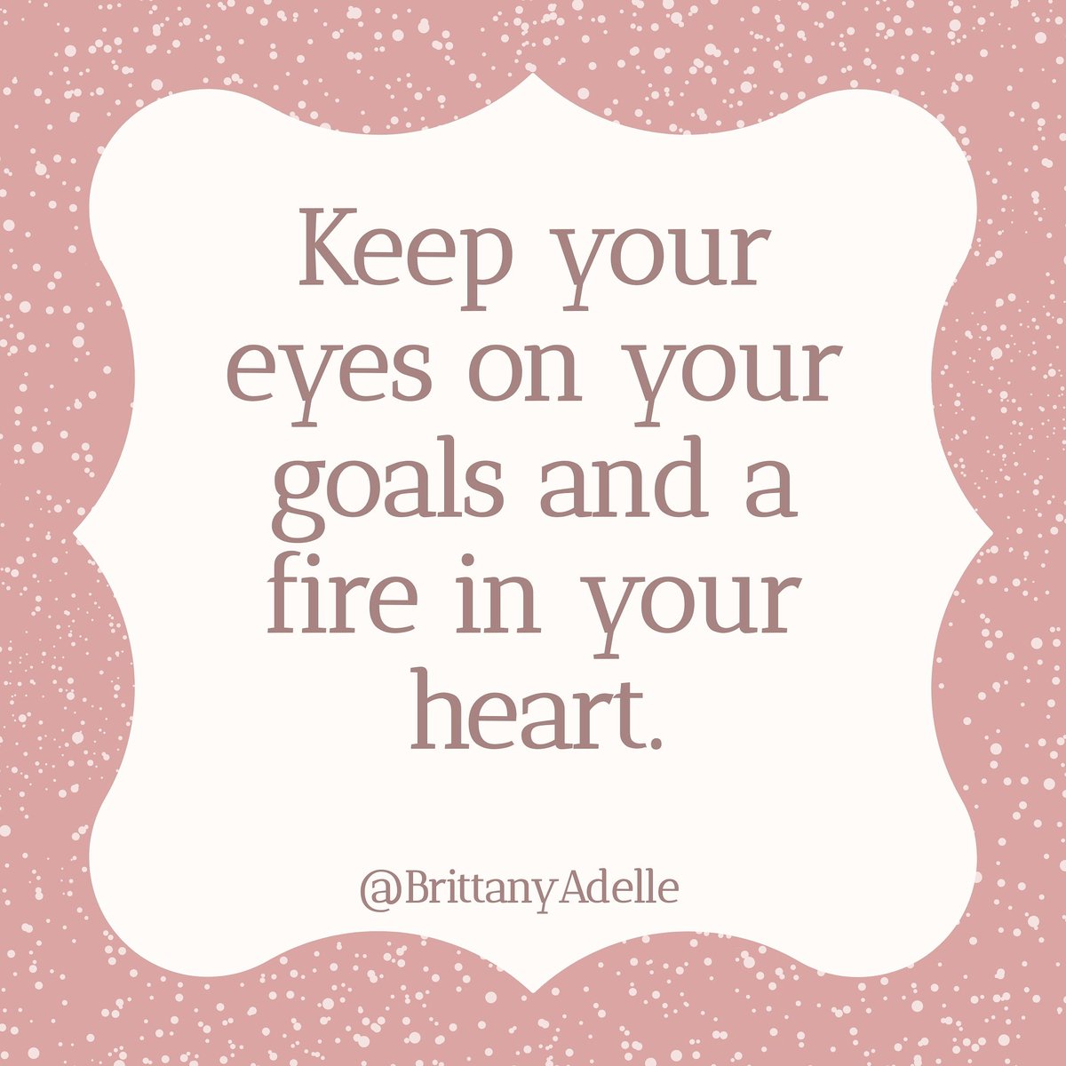 BritAdelle's tweet photo. Keep your eyes on your goals and a fire in your heart.
.
.
.
#writing #writingtips #writingcommunity #author #womenauthors #inspiration #femaleempowerment #womenempowerment https://t.co/jcGPKqkW4d
