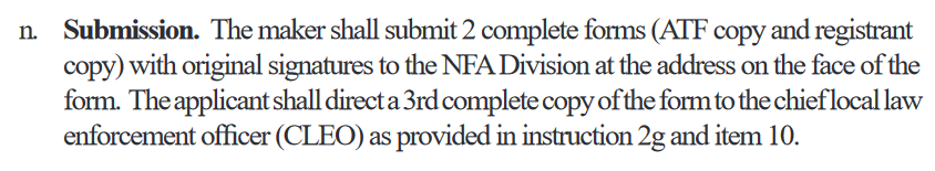 You will need to make three copies of this form for every item you wish to register: Two for the ATF, and one to give your state/local police so they are "notified". You will also need to submit two fingerprint cards.