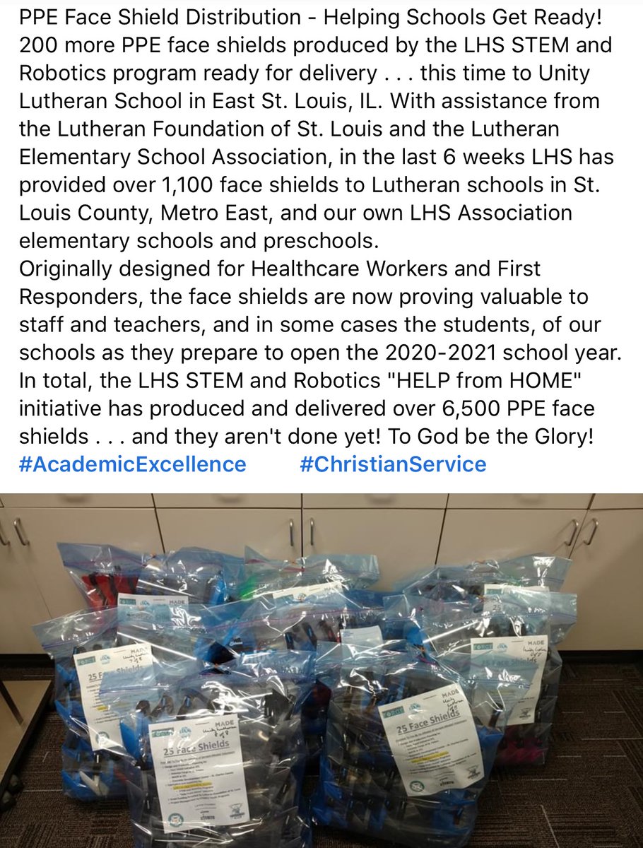 With assistance from the Lutheran Foundation of St. Louis &amp; <a href="/lesaSTL/">LESA STL</a>, LHS &amp; <a href="/4329Roboteers/">Lutheran Roboteers</a> have provided nearly 7K face shields to Lutheran schools in St Louis County, Metro East, &amp; our own LHS Association elementary schools &amp; preschools. 

#AcademicExcellence 

#ChristianService