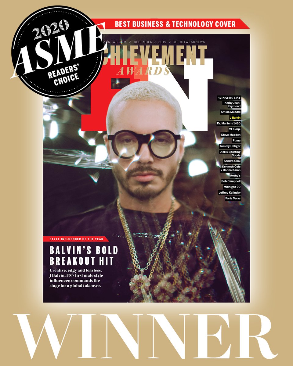 FootwearNews's tweet photo. FN is proud to announce that our December 2019 cover with @JBALVIN received the American Society of Magazine Editors Readers' Choice Award for Best Business &amp; Technology Cover! Thank you @asme1963 for the honor. https://t.co/x08KrXaZ8i