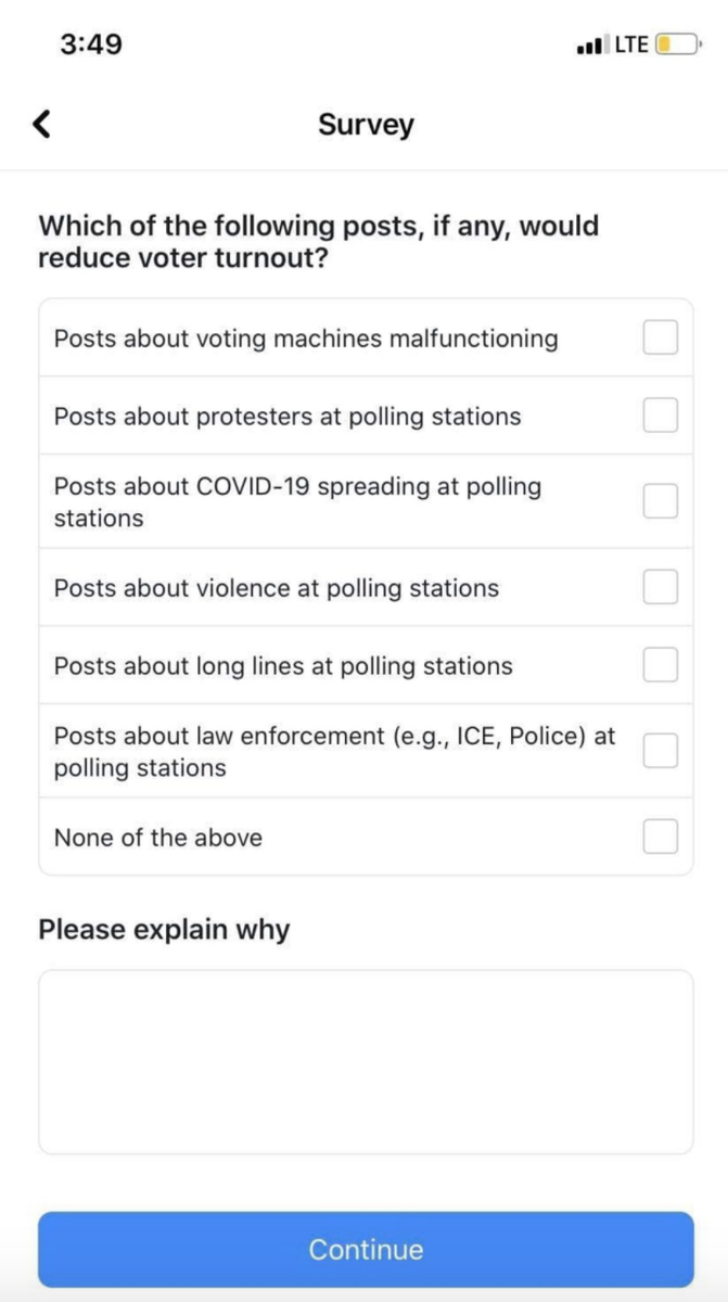 Facebook is running surveys asking users if posts on Election day about protestors, violence at polling stations, or COVID-19 spreading at polling stations, would make them more or less likely to vote. Anyone have thoughts on why FB is doing this and how they'd use the data?