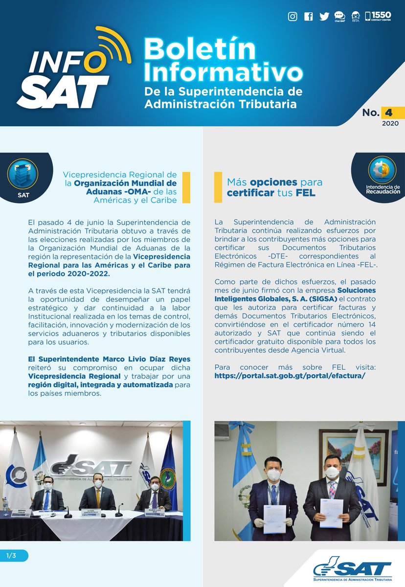 SATGT's tweet photo. #INFOSAT No. 4 El Boletín Informativo de la Superintendencia de Administración Tributaria.

➡️ Vicepresidencia Regional OMA.
➡️ 14 Certificadores FEL Autorizados. 
➡️ SAT Apoya a Médicos. 
➡️ Implementación del Marchamo Electrónico. 
➡️ Cita Previa ya en 21 ubicaciones. https://t.co/H1PLbfAwG4