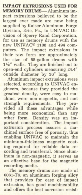 in 1968, UNIVAC was building very large memory drums, about the size of 55-gallon drums! this is cool if you're into impact extrusions.