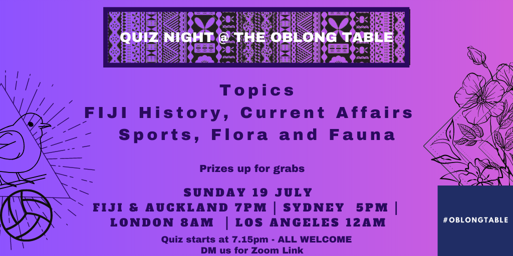 oblongtablefj's tweet photo. Quiz night @ the #OblongTable this Sunday at 7pm FJT. Come prepared with your General knowledge on #Fiji #History, #Sports #FijiNews (current affairs), Flaura & Fauna. Prizes up for grabs!!
All Welcome - DM us for zoom link.
We are excited for another session #Teamfiji https://t.co/kmynHaut7t