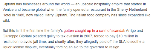 "Cipriani is heir to a multibillion-dollar worldwide enterprise"  https://ny.eater.com/2018/6/25/17500698/cipriani-restaurants-nyc-weinstein-hunting-ground