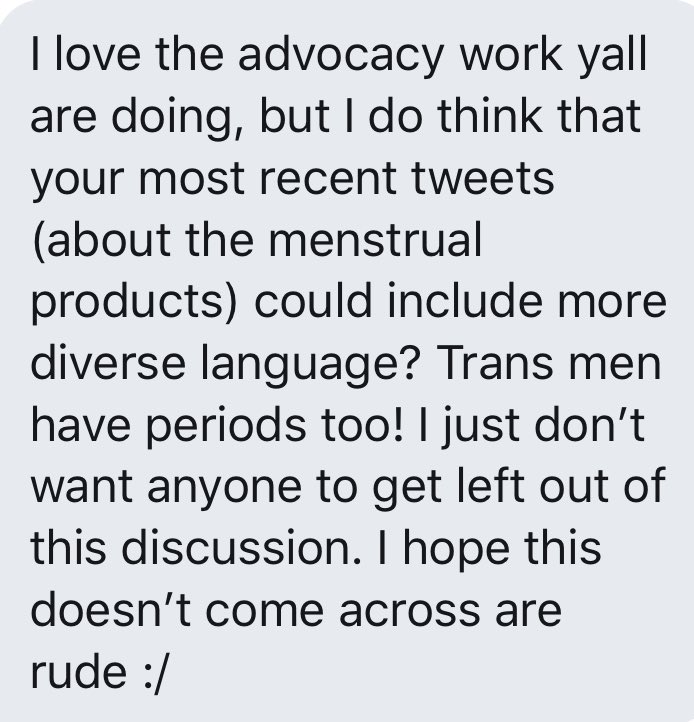 Another follower share — not rude at all, an excellent point & worthy of this discussion. We’re grateful this follower raised it! Trans men menstruate too & these policies expose them to same issues — and even greater risk of indignities to which they should not be subjected