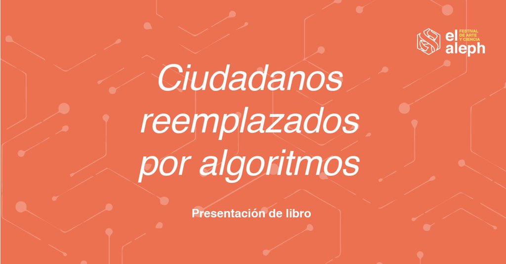 FestivalElAleph's tweet photo. El 22 de julio damos inicio a las actividades con la #presentacióndelibro "Ciudadanos reemplazados por algoritmos" del crítico de la cultura Néstor García Canclini, acompañado de @ricardomraphael, periodista y director del @ccutlatelolco. 
⏰ 6 pm
🔗 https://t.co/eTkOVZ1nYB https://t.co/6wjDZ9t9f7