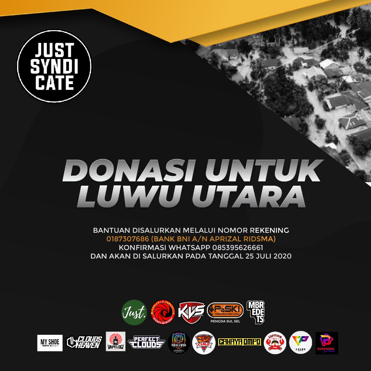 Donasi akan disalurkan pada tanggal 25 Juli 2020.

#JustSyndicate #JustCafeMakassar #MIsezmks #KomunitasVipSelatan #PASKIsulsel #Mbredets #MyShoeMakassar #CloudsHeaven #VapeLogi #PerfectClouds #Pachemindstore #Cimz #CahayaOmpo #KepitingDidu #ColorProduction #BarongkoTV