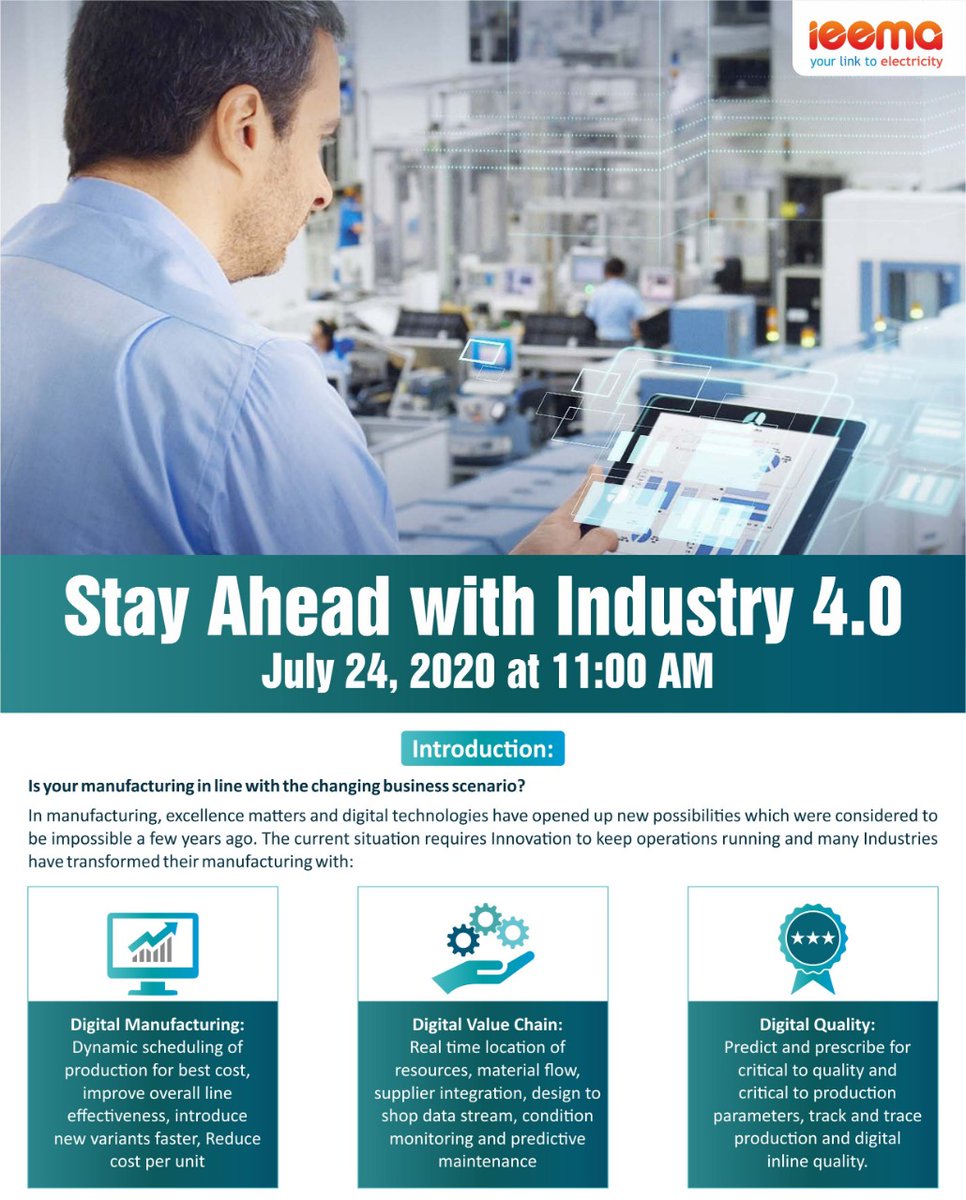 IEEMA_Official's tweet photo. #IEEMA is organizing a #webinar on "Stay Ahead with Industry 4.0" on July 24, 2020, at 11 AM. 
Register here: https://t.co/t0MwPd7PhB
#Industry4.0 #DigitalTechnologies #DigitalManufacturing #DigitalValueChain #LinkToElectricity 
@sunilmisra https://t.co/jdjqQhRr4C