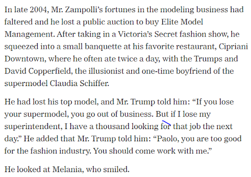 "We were at Cipriani's one evening after the Victoria's Secret fashion show."NYT: “Back then, Mr. Zampolli explained his thinking to CNBC. “The gorgeous ladies,” he said. “They meet the most rich and powerful people of the world, and some of them, they keep this connection.””