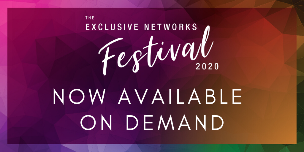The Exclusive Networks Festival is now available on demand! Whether you weren't able to attend the Festival or if you just want to re-watch certain sessions, you can now do so at your convenience: bit.ly/3eDZdzc 

Don't forget to join the conversation with #EXNFestival!
