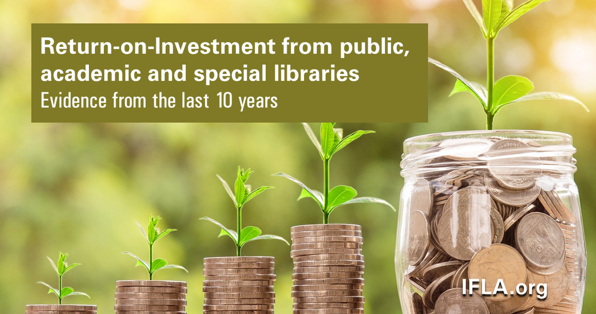 IFLA's tweet photo. #Libraries are a smart investment! 

From time and money saved to the impact of #library programmes, the benefits can outweigh the costs several times over.

Read our review of evidence from library #ReturnOInvestment reports here: https://t.co/xDZWHamLUj

#ROI https://t.co/PoQP2IE2LI