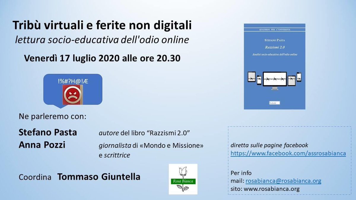 PastaStefano's tweet photo. #17luglio ‘Tribù virtuali e ferite non digitali’ con Anna Pozzi, Tommaso Giuntella e l’associazione Rosa Bianca. Parleremo del mio libro #Razzismi 2.0. Analisi socioeducativa dell’odio online @unicatt https://t.co/LGipPilJLo